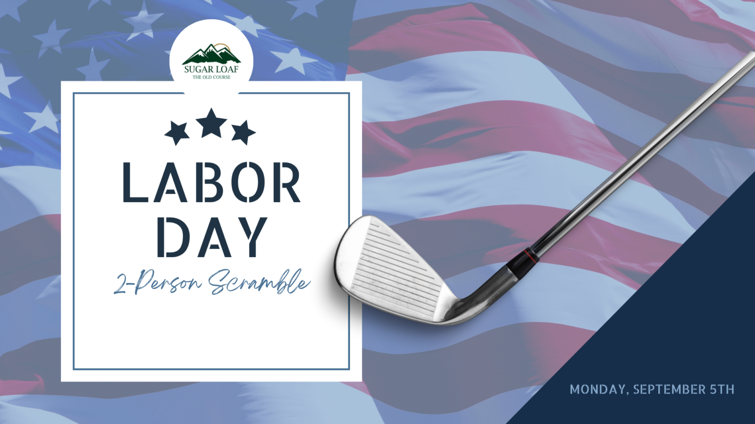 Labor Day 2Person Scramble Sugar Loaf The Old Course