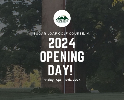 2024 Opening Day at Sugar Loaf Golf Course!